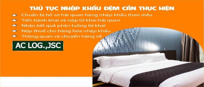 Thu TỤc NhẬp KhẨu ĐỆm 700x300