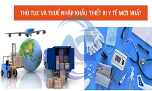 Thu Tuc Nhap Khau Thiet Bi Y Te 500 300